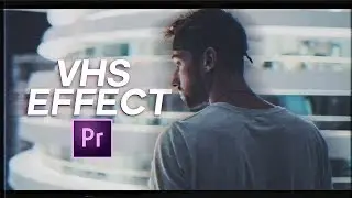THAT POPULAR VHS EFFECT - Sam Kolder, Matt Komo (Premiere Pro)