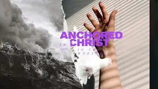 Anchored in True Worship | Dave Schnitter
