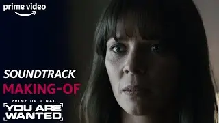 Making Of: So entstand der emotionale Sountrack | You Are Wanted | Prime Video DE