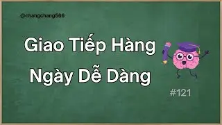 100 Câu Tiếng Hàn Giao Tiếp Thường Ngày Dành Cho Người Mới Bắt Đầu - Học Tiếng Hàn Hiệu Quả #121