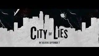 City of lies TV SPOT - BOW TO THE KING (:50)