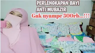 PERLENGKAPAN BAYI BARU LAHIR ANTI MUBAZIR