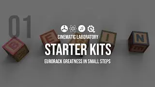 Eurorack Starter Kits | Episode 01 | Greatness in Small Steps