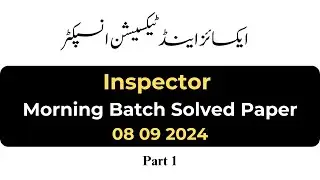 Inspector Excise Taxation Today Paper 08 09 2024 Part | PPSC Inspector Paper