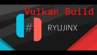 Ryujinx Vulkan Build