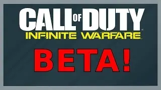 INFINITE WARFARE BETA