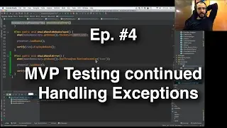 Refactoring an Android App - #4 - MVP Testing continued (Exceptions)