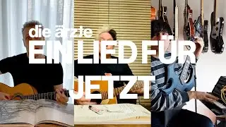 die ärzte – Ein Lied für Jetzt (Offizielles Video)