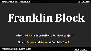 AEM Franklin #9 | AEM Franklin Block | How to create Block in Edge Delivery Services (Helix)