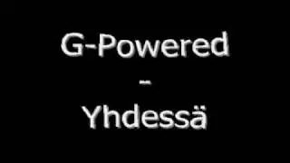 G-Powered - Yhdessä