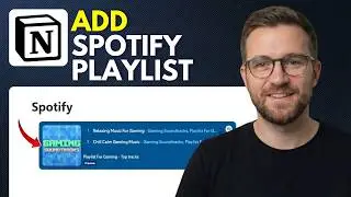 How To Add A Spotify Playlist To Notion (Step By Step 2026)