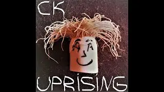 CK - Uprising