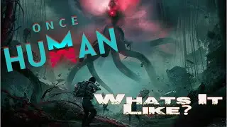 Day 2 Loving This Game! | Once Human | Part 2