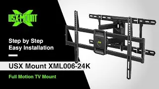XML006-24K USX Mount - Full Motion Mount | Installation Video