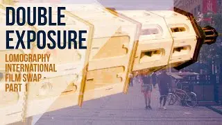 Double Exposure Lomography Film Swap - Part 1