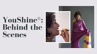 YouShine®: Behind the Scenes