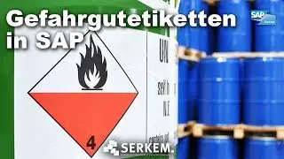 SERKEM - Etikettendruck für Gefahrgüter in SAP