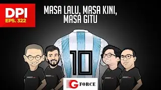 MASA LALU, MASA KINI, MASA GITU - DPI - EPS 322