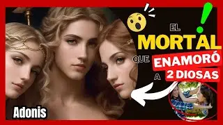 🔴 El mito de ADONIS | El MORTAL que logró ENAMORAR a 2 DIOSAS | Cíniras y Mirra | Mitología Griega