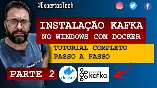 Como INSTALAR O KAFKA NO WINDOWS com DOCKER | PARTE 2