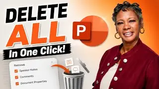 Quick PowerPoint Trick To Delete ALL Speaker Notes At Once!
