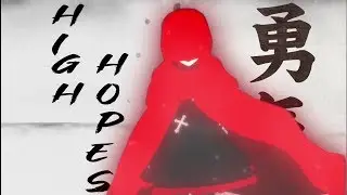 RWBY AMV - High Hopes {Feat. Drum Tao}
