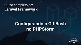 Curso Completo de Laravel: Configurando o Git Bash no PHPStorm