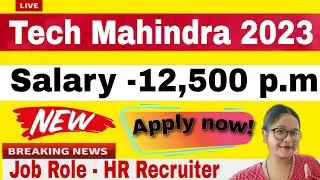 Tech Mahindra Hiring 2023: Hiring For HR Recruiter | Apply Now Online : Off Campus Recruitment 2023