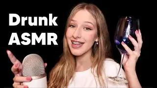 ASMR but I'm drunk