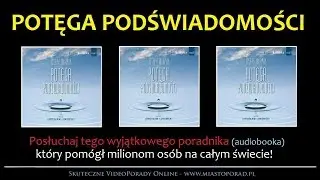 Potęga Podświadomości (J. Murphy) - Wyjątkowy poradnik, którego musisz posłuchać! (AUDIOBOOK MP3).