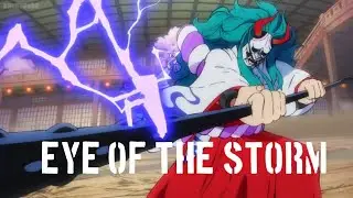 LUFFY MEETS YAMATO, KAIDO'S SON | ONEPIECE AMV | EYE OF THE STORM
