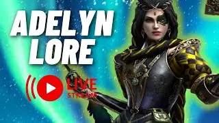 LIVE: Chronicler Adelyn [LORE] - RAID Shadow Legends