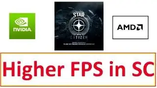 Star Citizen Higher FPS Guide