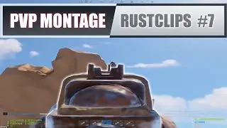 Rustclips#7 🔫 (PVP Montage/Highlights/WipeDay)
