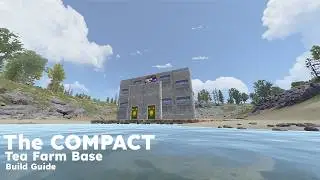 COMPACT -  Rust Tea Farm Build Guide