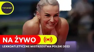 LEKKOATLETYCZNE MP 2022: ŚWIĘTY-ERSETIC, HOŁUB-KOWALIK I INNI | DZIEŃ 2.