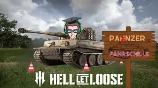 Panzerfahrschule Hell Let Loose - wie zerstören wir einen Panzer?