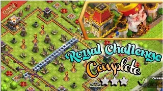 Royal Challenge Completed Easily | Clash of Clans