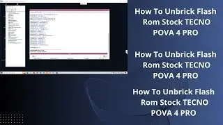 How To Unbrick Flash Rom Stock TECNO POVA 4 PRO