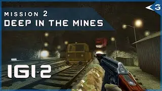 IGI 2: Covert Strike Remake – Mission 2 | Deep in the Mines | Full Stealth Playthrough