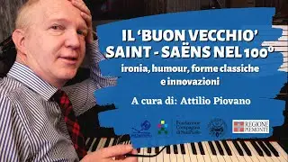 Il ‘buon vecchio’ Camille Saint-Saëns nel 100°
