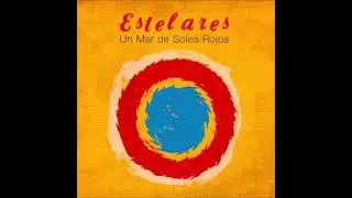 Estelares - Olías a futuro (AUDIO)