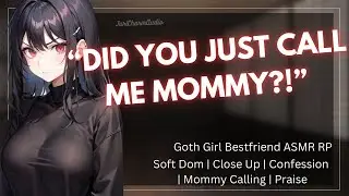 ASMR || Accidentally Calling Your Goth Girl Bestfriend "Mommy" [Friends To Lovers] [Goth Girl RP]