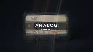 Chopsky - Analog