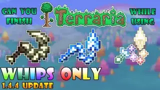 (OUTDATED) Can you finish Terraria using Whips Only? - Terraria 1.4.4