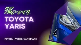 Toyota Yaris 1.5 VVT-H | 2017 Model | Small Video