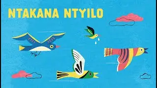 Ntakana ntyilo - chanson sud africaine