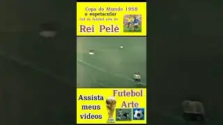 espetacular gol de Pelé na Copa 1958