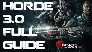 Gears of War 4 Horde Guide (New in description)