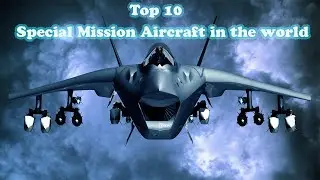 Top 10 Special Mission Aircraft in the world 🔥Dark eagle